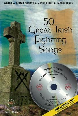 50 Great Irish Fighting Songs - Gogan, Robert (Editor), and Hal Leonard Publishing Corporation (Creator)