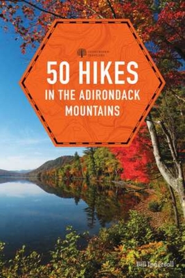 50 Hikes in the Adirondack Mountains - Ingersoll, Bill
