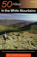 50 HIKES WHITE MTNS 5E PA