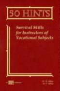 50 Hints: Survival Skills for Instructors of Vocational Subjects