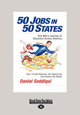 50 Jobs in 50 States: One Man's Journey of Discovery Across America - Seddiqui, Daniel