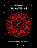 50 Mandalas: 50 Mandalas: Stress Relieving 50 Mandala for Adults Relaxation