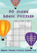 50 More Logic Puzzles: Full of Fun Logic Grid Puzzles!