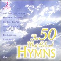 50 Most Beloved Hymns - Various Artists