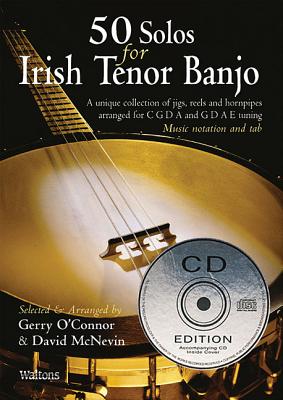 50 Solos for Irish Tenor Banjo - O'Connor, Gerry, and McNevin, David