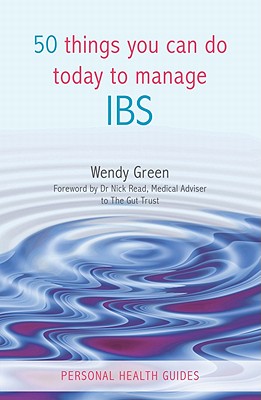 50 Things You Can Do to Manage IBS - Green, Wendy