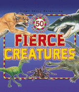 50 Things You Should Know about Fierce Creatures