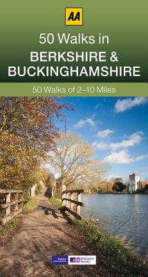 50 Walks in Berkshire & Buckinghamshire - AA Publishing
