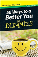 50 Ways to a Better You for Dummies (Pocket Edition)