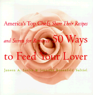 50 Ways to Feed Yr Lover - Sarlin, Janeen A, and Saltiel, Jenny R