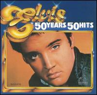 50 Years-50 Hits - Elvis Presley