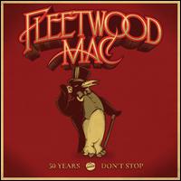 50 Years: Don't Stop - Fleetwood Mac