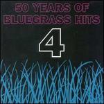50 Years of Bluegrass Hits, Vol. 4 [1995]