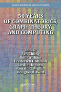 50 Years of Combinatorics, Graph Theory, and Computing