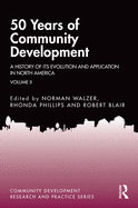 50 Years of Community Development Vol II: A History of its Evolution and Application in North America