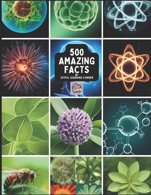 500 Amazing Facts! - Penfold, Callum (Contributions by), and Corner, Joyful Learning (Contributions by), and Brian, Michael