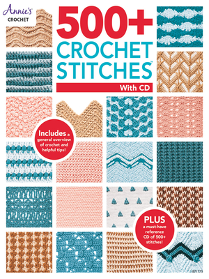 500+ Crochet Stitches with CD - Crochet, Annie's