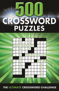 500 Crossword Puzzles: The Ultimate Crossword Challenge
