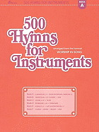 500 Hymns for Instruments: Book a - BB Clarinet, Tenor Saxophone, Baritone T.C. - Lane, Harold