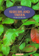 500 Popular Shrubs and Trees: For American Gardeners