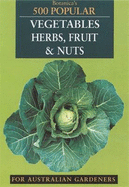 500 Popular Vegetables, Herbs, Fruit & Nuts