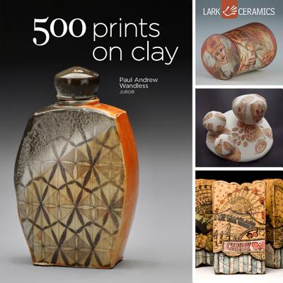 500 Prints on Clay: An Inspiring Collection of Image Transfer Work - Lark Crafts