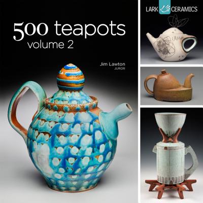 500 Teapots Volume 2 - Lawton, Jim