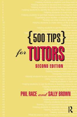 500 Tips for Tutors - Brown, Sally, and Race, Phil