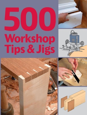 500 Workshop Tips & Jigs - Lawson, Stuart