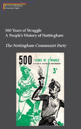 500 Years of Struggle: A People's History of Nottingham