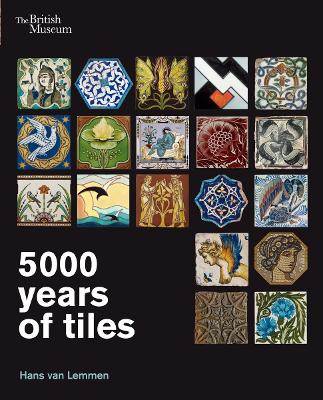 5000 Years of Tiles - van Lemmen, Hans