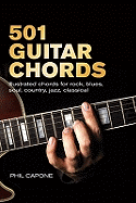 501 Guitar Chords: Illustrated Chords for Rock, Blues, Soul, Country, Jazz, Classical, Spanish