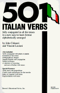 501 Italian Verbs: Fully Conjugated in All the Tenses in a New Easy-To-Learn Format Alphabetically Arranged - Colaneri, John, Ph.D., and Luciani, Vincent, Ph.D.