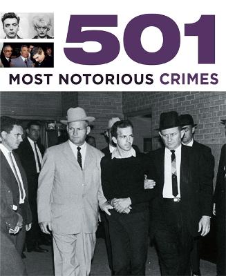 501 Most Notorious Crimes - Donnelley, Paul