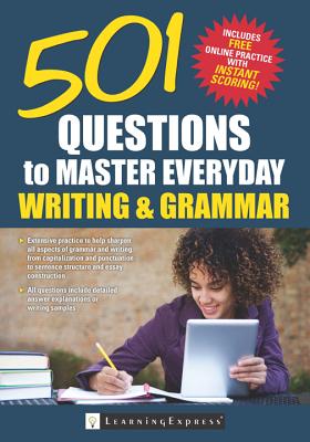 501 Questions to Master Everyday Grammar and Writing - Learningexpress LLC