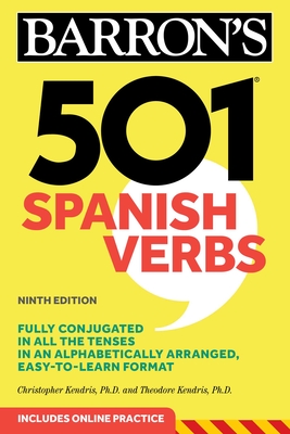 501 Spanish Verbs, Ninth Edition - Kendris, Christopher, and Kendris, Theodore