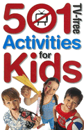 501 TV-Free Activities for Kids - Hodges, Diane