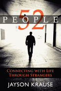 52 People: Connecting with Life Through Strangers