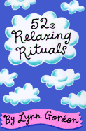 52 Relaxing Rituals