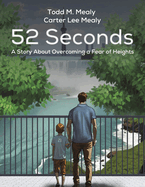 52 Seconds: A Story About Overcoming a Fear of Heights