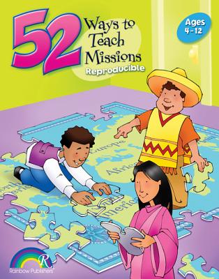 52 Ways to Teach Missions: Ages 3-12 - Williamson, Nancy S