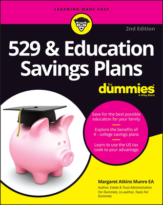 529 & Education Savings Plans for Dummies - Munro, Margaret A