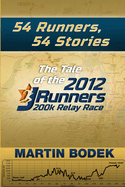 54 Runners, 54 Stories: The Tale of the 2012 200k JRunners Relay Race