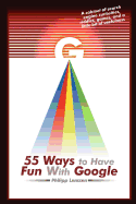 55 Ways to Have Fun with Google