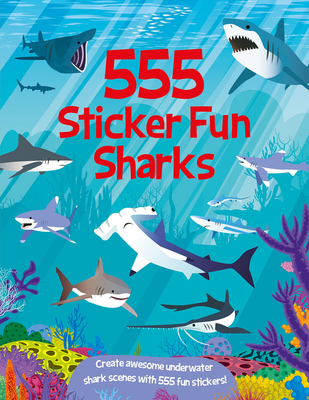 555 Sticker Fun - Sharks - Mayes, Susan