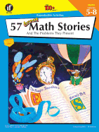 57 Great Math Stories and the Problems They Present, Grades 5 - 8