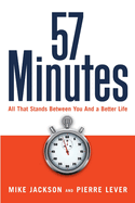 57 Minutes: All That Stands Between You and a Better Life