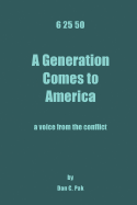 6 25 50: A Generation Comes to America