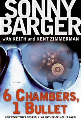 6 Chambers, 1 Bullet - Barger, Ralph Sonny