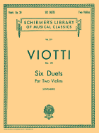 6 Duets, Op. 20: Schirmer Library of Classics Volume 519 Score and Parts